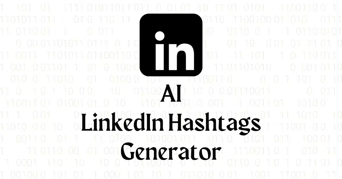 Gerador gratuito de hashtags do LinkedIn com IA