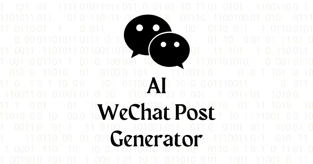 Free AI WeChat Post Generator