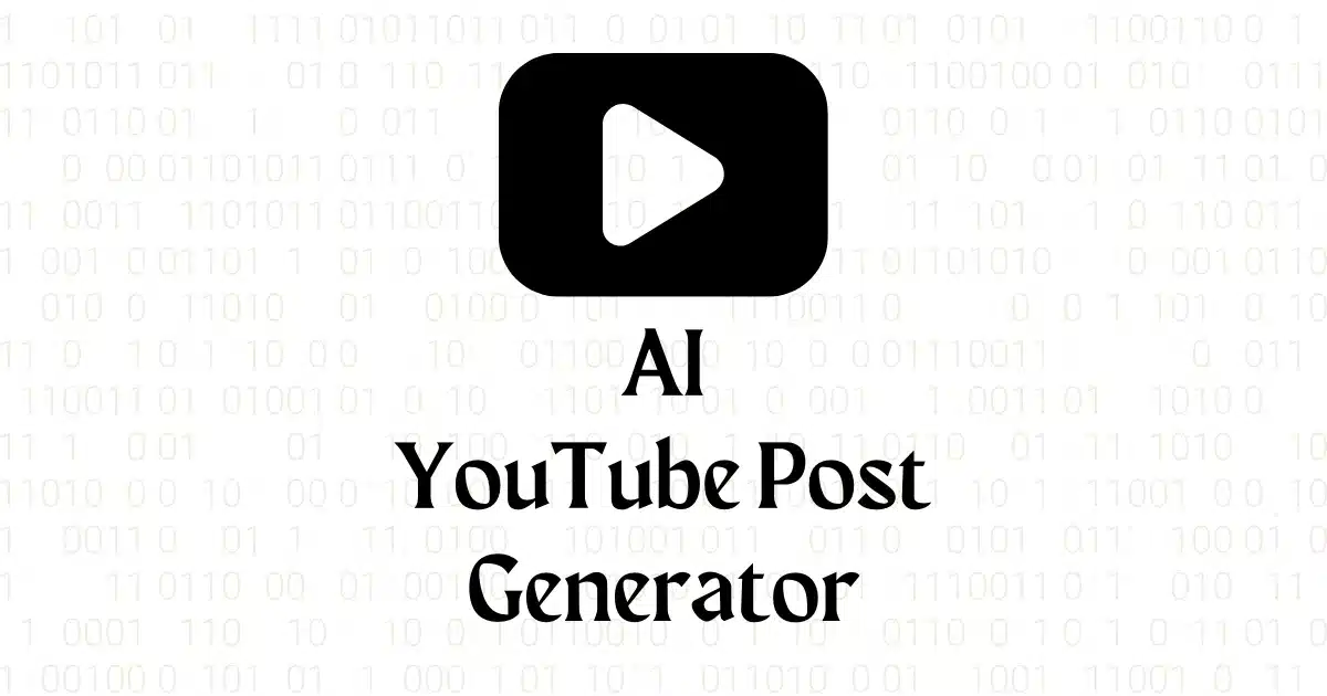 Générateur gratuit de posts AI sur YouTube